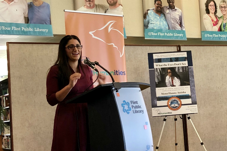 Michigan Humanities announced Dr. Mona Hanna-Attisha's book "What the Eyes Don't See" is this year's Great Michigan Read