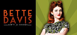 New York native Jessica Sherr is the writer and performer of the critically acclaimed play Bette Davis Ain’t for Sissies.